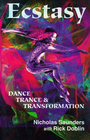 Ecstasy: Dance, Trance, And Transformation,New