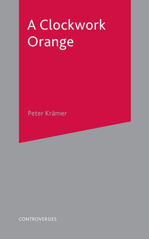 A Clockwork Orange (Controversies, 2),Used