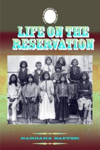 Life on the Reservation (The American West),Used