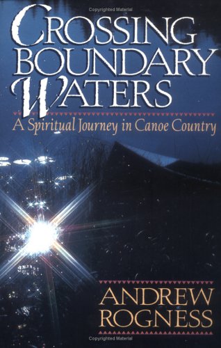 Crossing Boundary Waters,Used