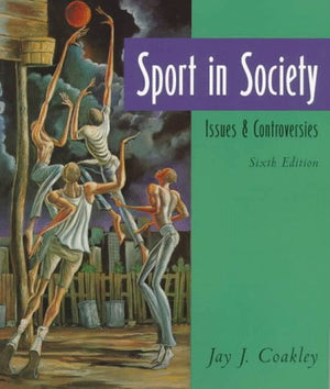 Sport in Society: Issues and Controversies,Used