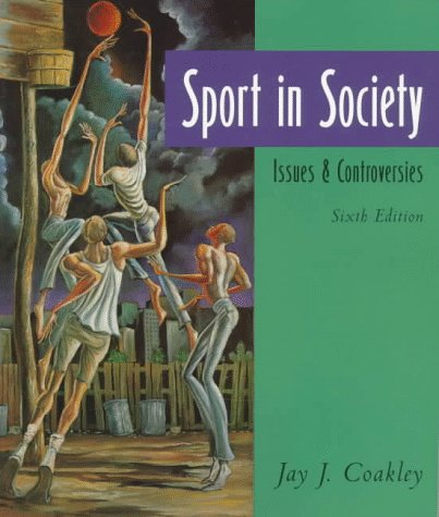 Sport in Society: Issues and Controversies,Used