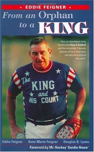 From an Orphan to a King  Eddie Feigner,Used