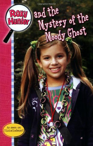 Roxy Hunter and the Mystery of the Moody Ghost,Used