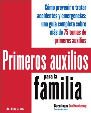 Primeros auxilios para la familia (Good Houskeeping Parent Guide),Used