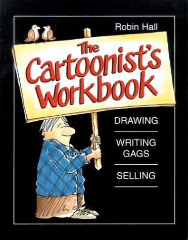 The Cartoonist'S Workbook Drawing, Writing Gags, Selling,Used
