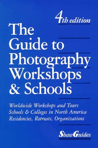 Guide to Photography Workshops & Schools (4th Edition),Used