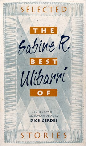 The Best of Sabine R. Ulibarri: Selected Stories (Paso Por Aqui) (English and Spanish Edition),Used