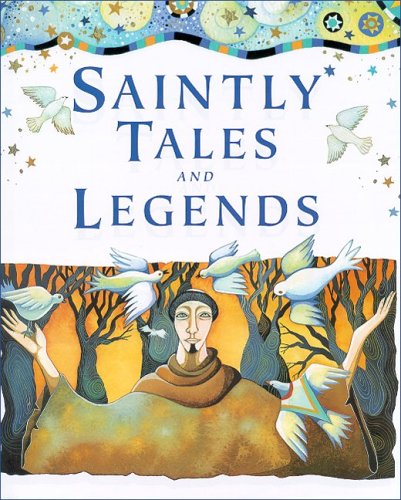 Saintly Tales and Legends,New