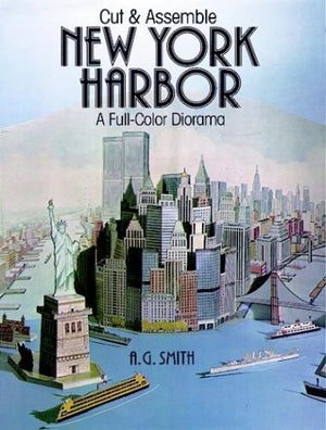 Cut & Assemble New York Harbor: A FullColor Diorama,Used