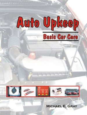 Auto Upkeep: Basic Car Care,New