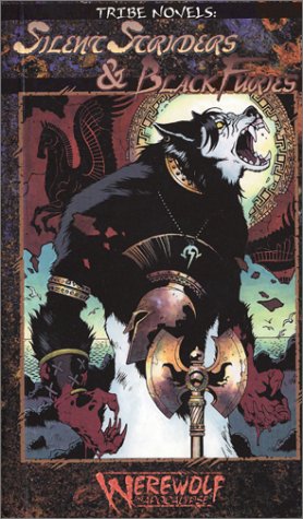 Silent Striders & Black Furies (Werewolf: The Apocalypse: Tribe Novel, Book 2),Used