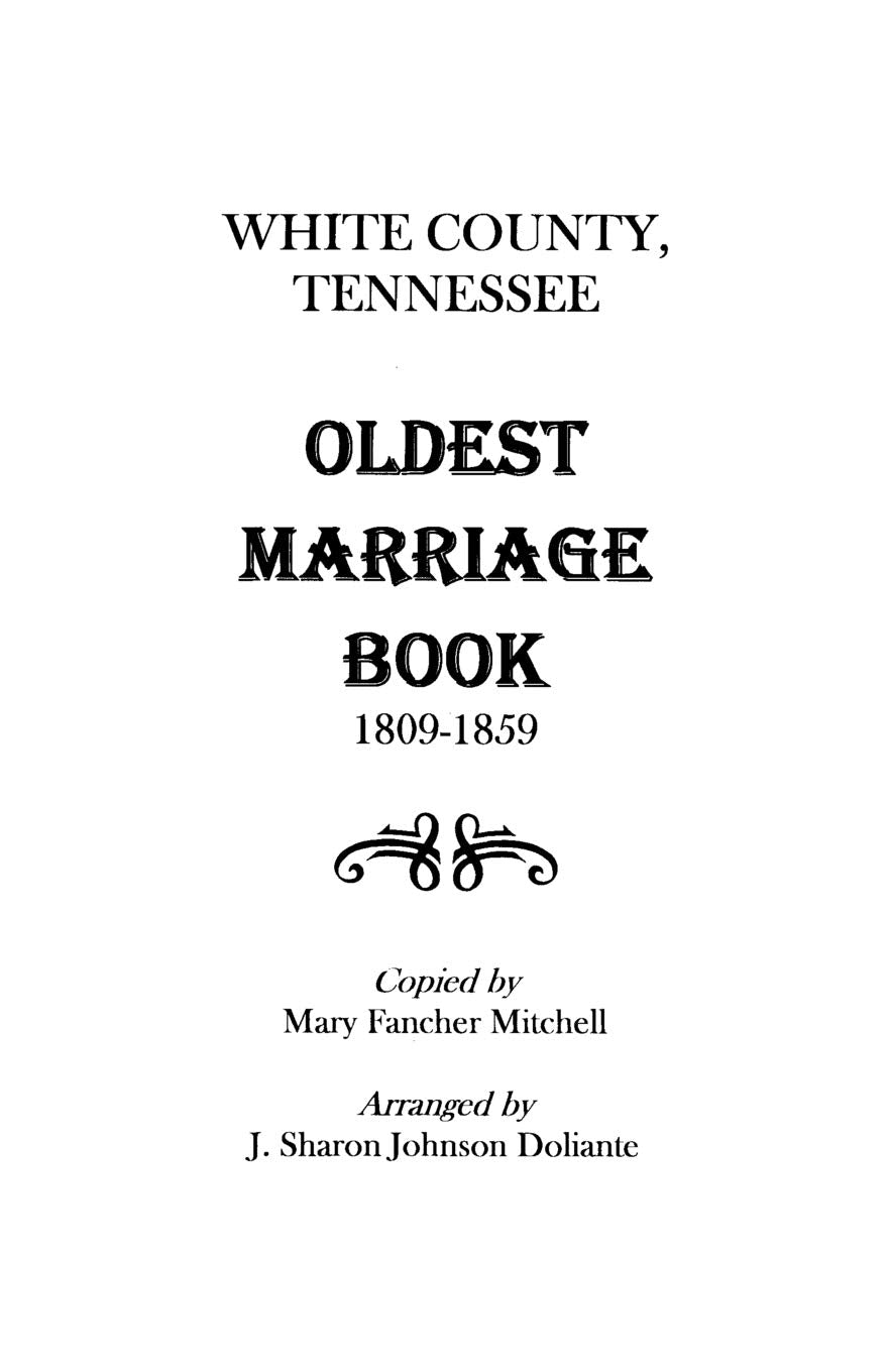 White County, Tennessee Oldest Marriage Book, 18091859,New