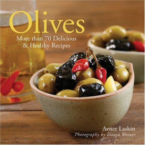 Olives: More than 70 Delicious & Healthy Recipes,Used