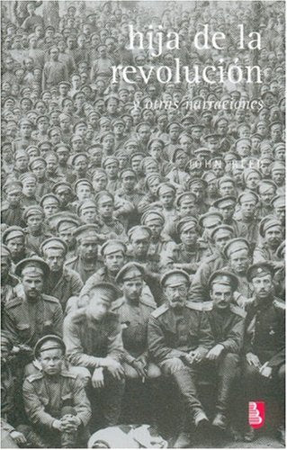 Hija De La Revolucin Y Otras Narraciones (Biblioteca Universitaria De Bolsillo) (Spanish Edition),New