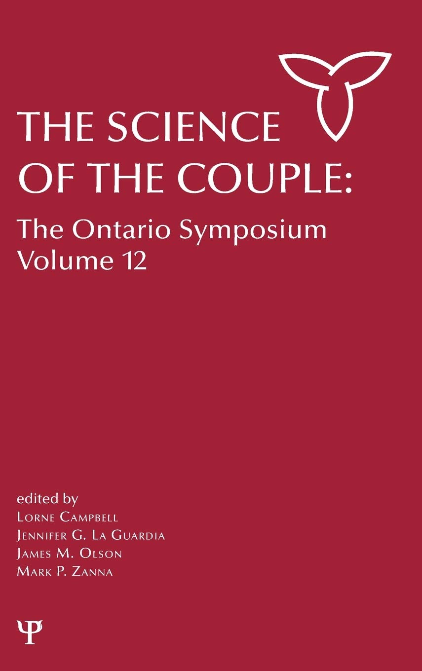 The Science of the Couple: The Ontario Symposium Volume 12 (Ontario Symposia on Personality and Social Psychology Series),Used