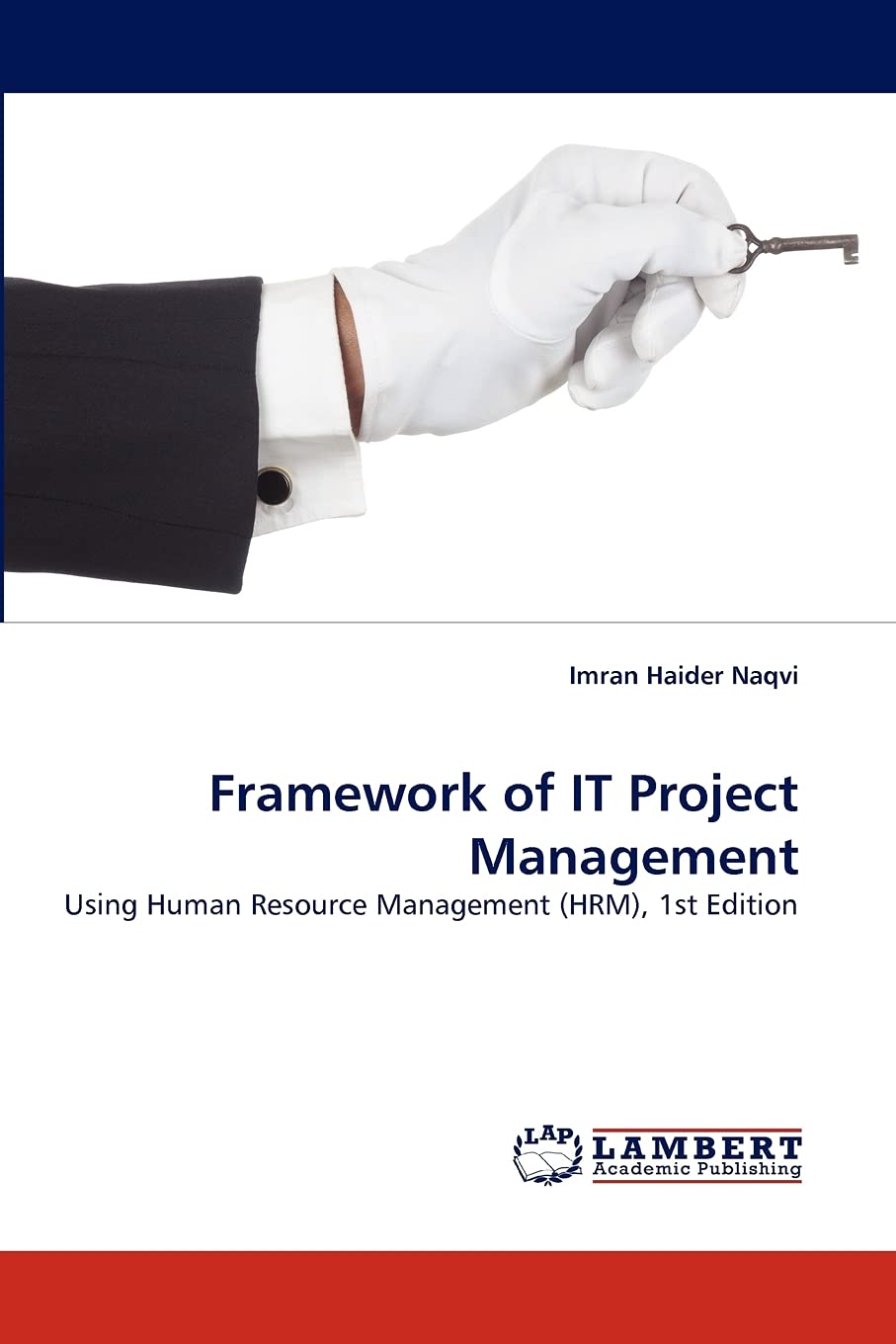 Framework of IT Project Management: Using Human Resource Management (HRM), 1st Edition,Used