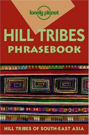 Lonely Planet Hill Tribes Phrasebook,Used