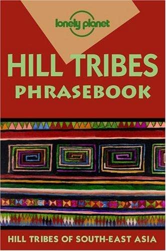 Lonely Planet Hill Tribes Phrasebook,Used