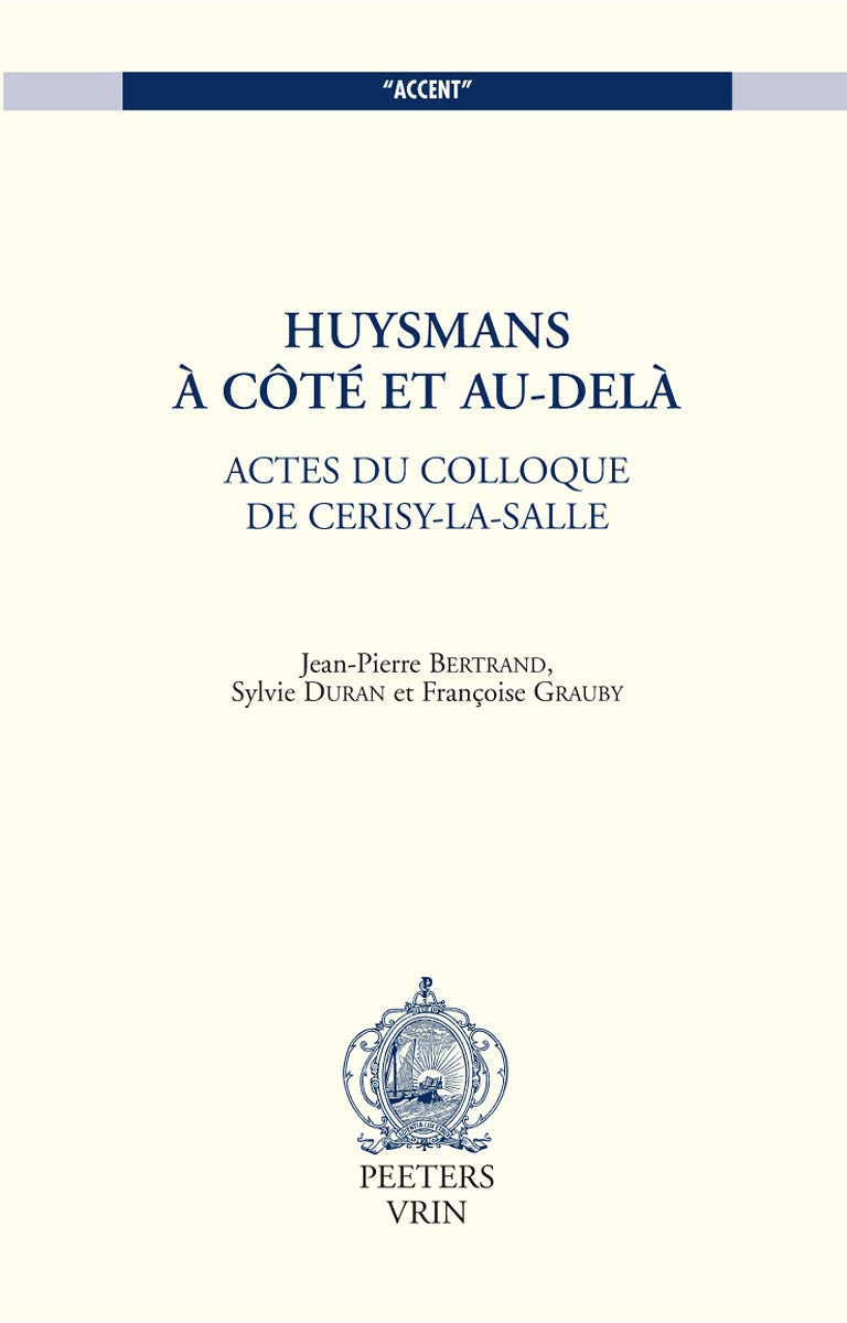 Huysmans, a Cote Et AuDela (Accent),Used