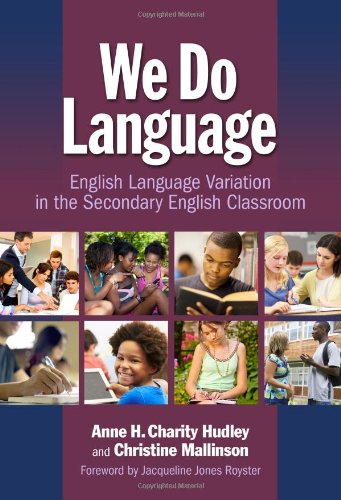 We Do Language: English Language Variation In The Secondary English Classroom,Used