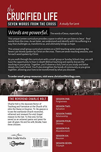 The Crucified Life Study Guide: Seven Words from the Cross (The Christian Life Trilogy),Used