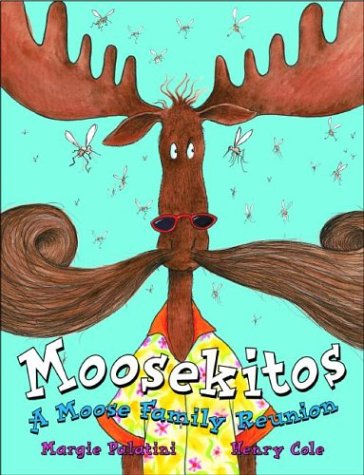 Moosekitos: A Moose Family Reunion,New