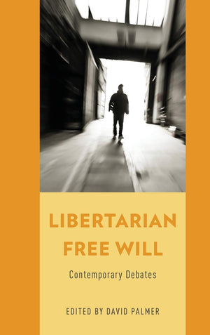 Libertarian Free Will: Contemporary Debates,Used