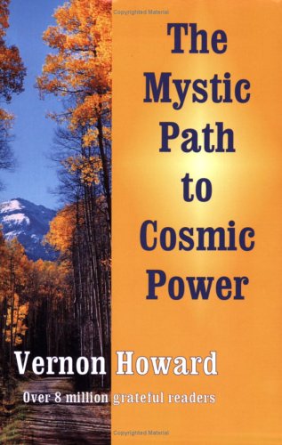 The Mystic Path to Cosmic Power,New