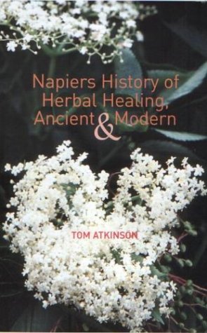 Napiers History of Herbal Healing, Ancient and Modern,Used
