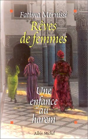 Rves de femmes: Une enfance au harem,Used