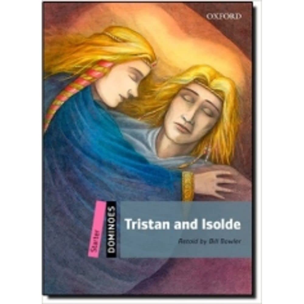 TRISTAN AND ISOLDE: Starter Level: 250Word VocabularyTristan and Isolde (Dominoes. Starter Level),Used