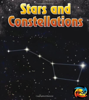 Stars and Constellations (The Night Sky and Other Amazing Sights in Space),Used