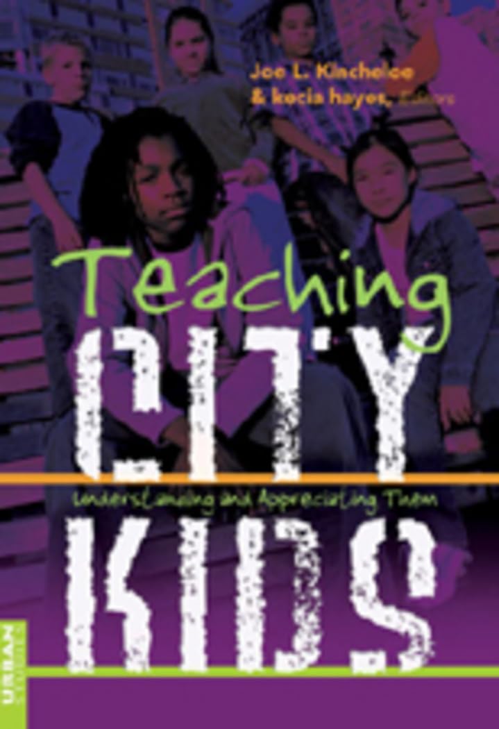 Teaching City Kids: Understanding And Appreciating Them (Counterpoints),New