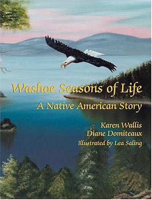 Washoe Seasons of Life: A Native American Story (Navaho and English Edition),Used
