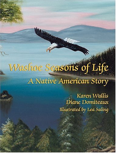 Washoe Seasons of Life: A Native American Story (Navaho and English Edition),Used