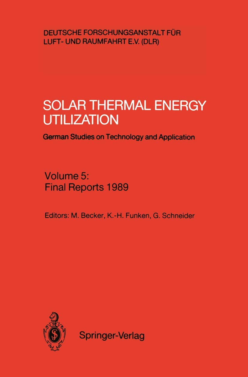 Solar Thermal Energy Utilization: German Studies on Technology and Application,Used
