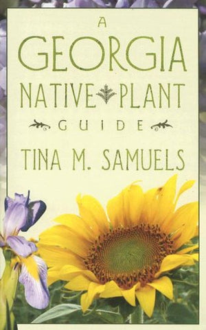 A Georgia Native Plant Guide,Used