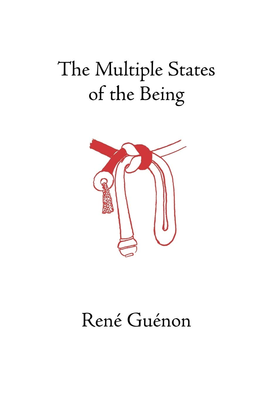 The Multiple States of the Being (Collected Works of Rene Guenon),Used