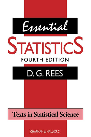 Essential Statistics (Fourth Edition) (Texts in Statistical Science),New