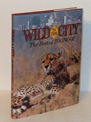 Wild in the City: The Best of Zoonooz,Used