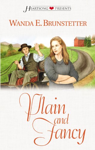 Plain and Fancy: Brides of Lancaster County #3 (Heartsong Presents #478),Used