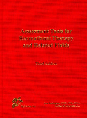 Assessment Tools for Recreational Therapy and Related Fields,Used
