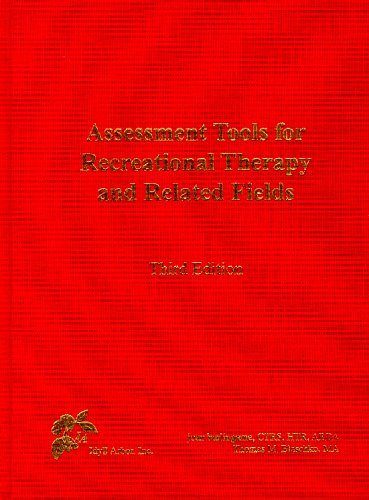 Assessment Tools for Recreational Therapy and Related Fields,Used