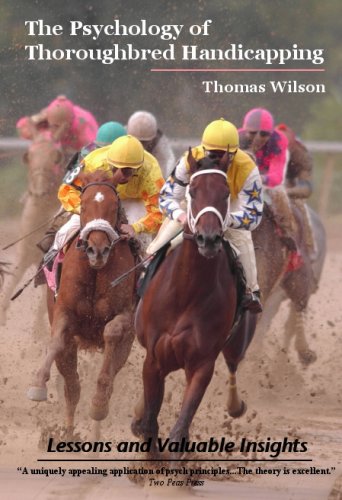The Psychology of Thoroughbred Handicapping: Lessons and Valuable Insights by Thomas Wilson (2007) Spiralbound,Used
