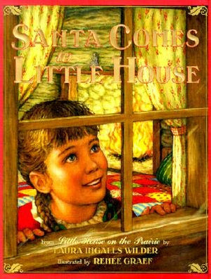 Santa Comes To Little House (My First Little House Books)