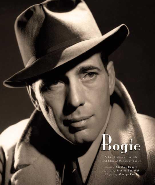 Bogie: A Celebration of the Life and Films of Humphrey Bogart,Used