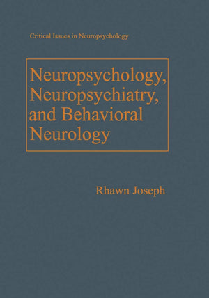 Neuropsychology, Neuropsychiatry, and Behavioral Neurology (Critical Issues in Neuropsychology),Used