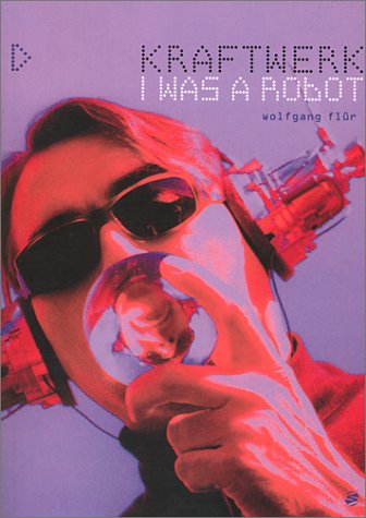 Kraftwerk: I Was a Robot,Used
