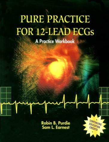 Pure Practice For 12Lead ECGs: A Practice Workbook,Used
